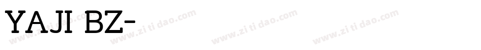 YAJI BZ字体转换